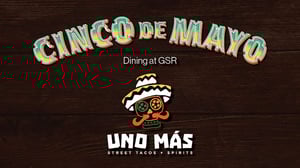 web banner for Cinco de Mayo dining at Uno Mas